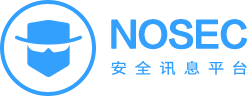 NOSEC安全訊息平臺 - 白帽匯安全研究院